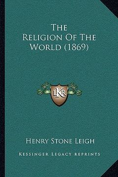 portada the religion of the world (1869) (in English)
