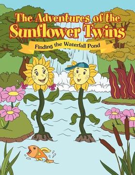 portada the adventure of the sunflower twins in finding the waterfall pond