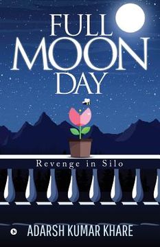 portada Full Moon Day: Revenge in Silo (en Inglés)
