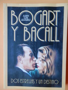 portada Bogart y Bacall. Dos estrellas y un destino