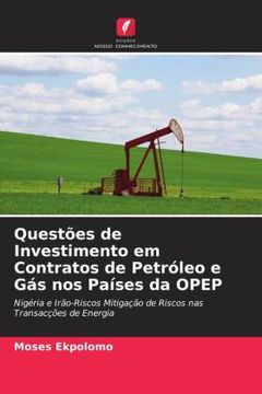 portada Questã ÂΜEs de Investimento em Contratos de Petrã Â³Leo e gã â¡ S nos paã Â­Ses da Opep