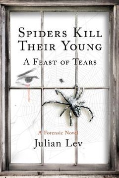 portada Spiders Kill Their Young: A Feast of Tears (en Inglés)