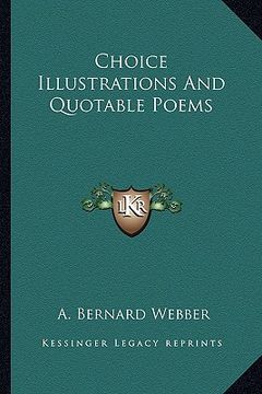 portada choice illustrations and quotable poems (en Inglés)