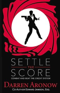 portada Settle the Score: Combat and Beat the Credit System Volume 1 (en Inglés)