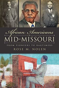 portada African Americans in Mid-Missouri: From Pioneers to Ragtimers (American Heritage) (in English)