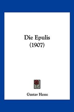 portada Die Epulis (1907) (en Alemán)