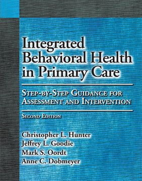 portada Integrated Behavioral Health in Primary Care: Step-By-Step Guidance for Assessment and Intervention (in English)