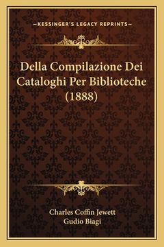 portada Della Compilazione Dei Cataloghi Per Biblioteche (1888) (in Italian)