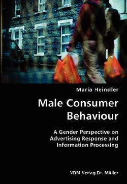 portada male consumer behaviour- a gender perspective on advertising response and information processing
