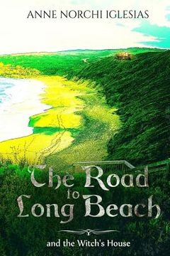 portada The Road to Long Beach and the Witch's House (in English)