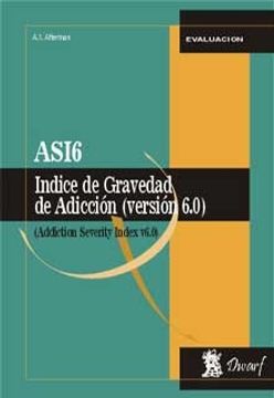 portada Asi6. Indice De Gravedad De Adiccion (version 6.0)(addiction severity index v6.0) (e/c)