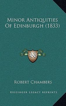 portada minor antiquities of edinburgh (1833) (en Inglés)