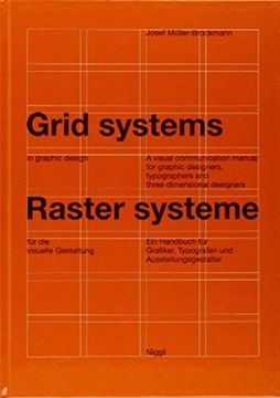 portada Grid Systems in Graphic Design: A Visual Communication Manual for Graphic Designers, Typographers and Three Dimensional Designers (en Inglés)