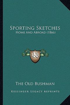 portada sporting sketches: home and abroad (1866)
