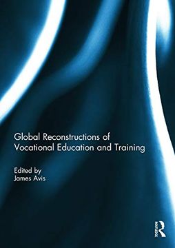 portada Global Reconstructions of Vocational Education and Training (en Inglés)