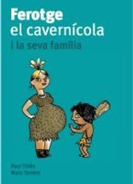 portada ferotge, el cavernícola, i la seva família (in Catalá)