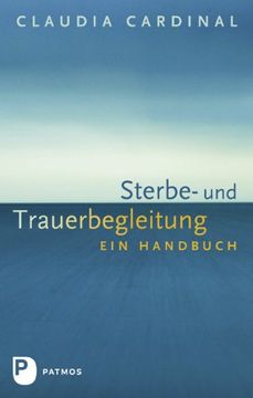 portada Sterbe- und Trauerbegleitung: Ein Handbuch (en Alemán)