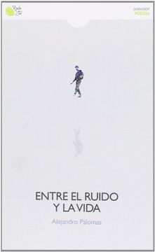 portada Entre el Ruido y la Vida (in Spanish)