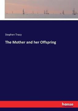 portada The Mother and her Offspring (en Inglés)