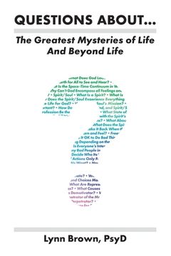 portada Questions About... The Greatest Mysteries of Life and Beyond Life (en Inglés)