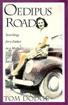 portada oedipus road: searching for a father in a mother's fading memory (en Inglés)