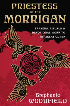 portada Priestess of the Morrigan: Prayers, Rituals and Devotional Work to the Great Queen (en Inglés)
