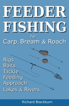 portada Feeder Fishing for Carp Bream and Roach (en Inglés)