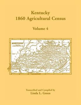 portada Kentucky 1860 Agricultural Census, Volume 4