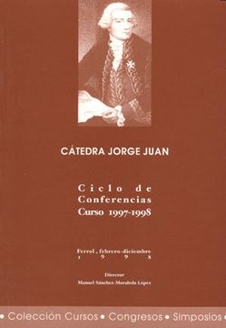 portada Cátedra Jorge Juan. Ciclo de Conferencias. Curso 1997-1998