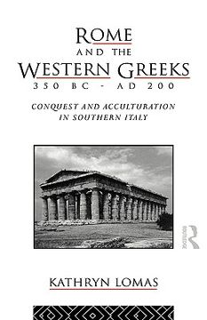 portada rome and the western greeks, 350 bc - ad 200: conquest and acculturation in southern italy (en Inglés)