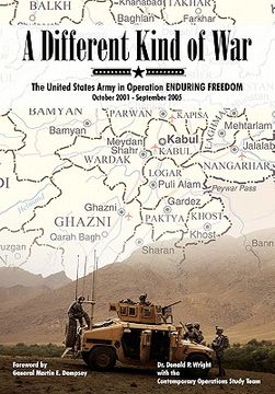 portada a different kind of war: the united states army in operation enduring freedom, october 2001 - september 2005 (en Inglés)