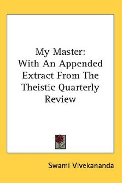 portada my master: with an appended extract from the theistic quarterly review (en Inglés)