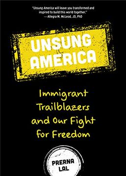 portada Unsung America: Immigrant Trailblazers and our Fight for Freedom (en Inglés)