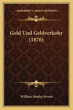 portada Geld Und Geldverkohr (1876) (en Alemán)