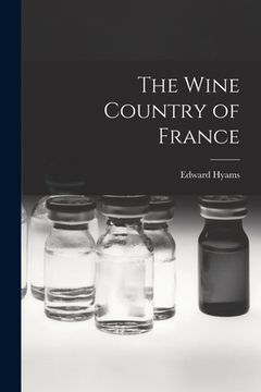 portada The Wine Country of France (en Inglés)