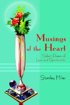 portada musings of the heart: select poems of love and spirituality (en Inglés)