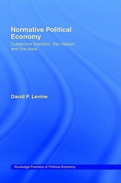 portada normative political economy: subjective freedom, the market and the state (in English)