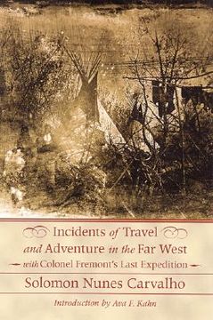 portada incidents of travel and adventure in the far west: with colonel fremont's last expedition across the rocky mountains: including three months' residenc (en Inglés)