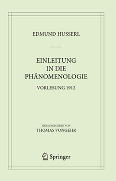portada Einleitung in Die Phänomenologie: Vorlesung 1912 (en Alemán)