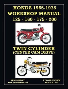 portada Honda 1965-1978 Workshop Manual 125Cc, 160Cc, 175Cc & 200Cc Twin Cylinder Center cam Drive (en Inglés)
