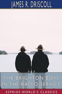 portada The Brighton Boys in the Radio Service (Esprios Classics) (en Inglés)