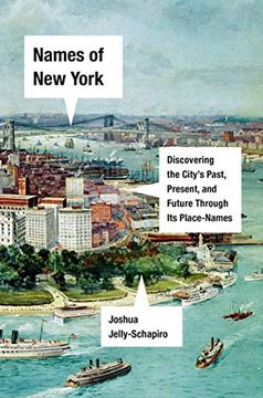 portada Names of new York: Discovering the City'S Past, Present, and Future Through its Place-Names 