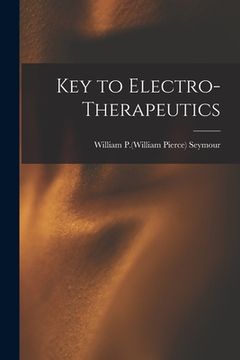 portada Key to Electro-therapeutics (in English)