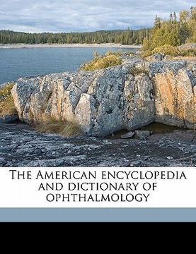 portada the american encyclopedia and dictionary of ophthalmology volume 10 (en Inglés)
