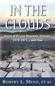 portada In the Clouds: Voices of Pr'Line Mountain, Vietnam: 1970-1971 ... and Now (en Inglés)