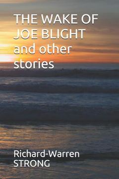 portada THE WAKE OF JOE BLIGHT and other stories (en Inglés)