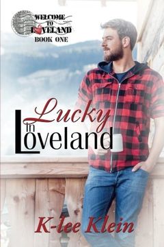 portada Lucky in Loveland (Welcome to Loveland) (Volume 1)