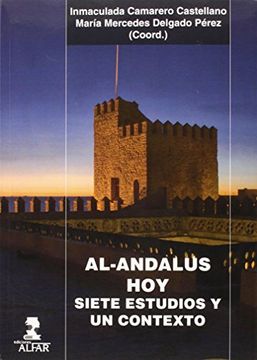 portada Al-Andalus hoy. Siete estudios y un contexto (Alfar Universidad)