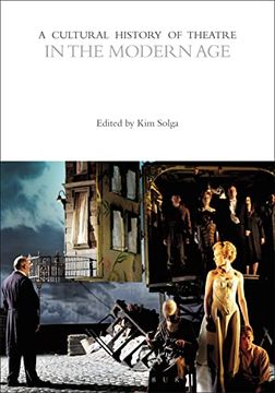 portada A Cultural History of Theatre in the Modern age (The Cultural Histories Series) (en Inglés)