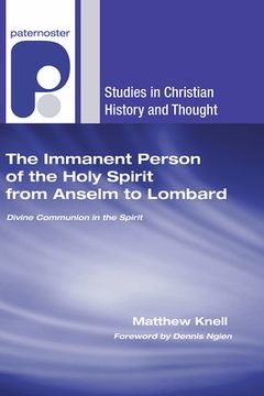 portada The Immanent Person of the Holy Spirit from Anselm to Lombard (en Inglés)